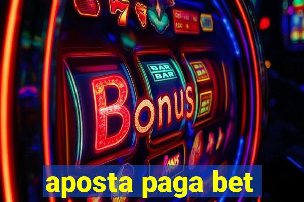 aposta paga bet